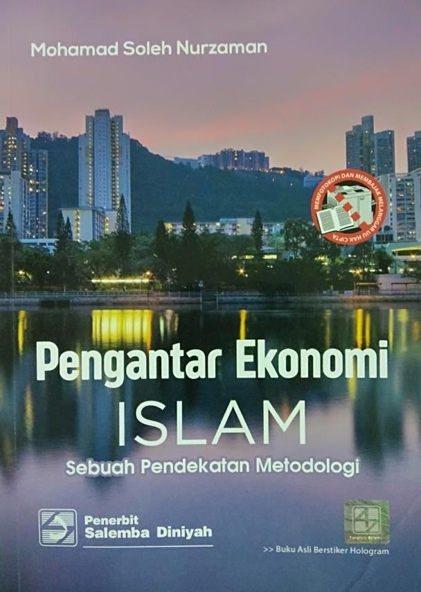 Pengantar Ekonomi Islam : Sebuah Pendekatan Metodologi