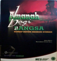 Amanah Bagi Bangsa; Konsep Sistem Ekonomi Syariah