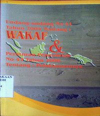Image of Undang-undang no 41 tahun 2004 tentang: wakaf & peraturan pemerintah no 42 tahun 2006 tentang: pelaksanaannya