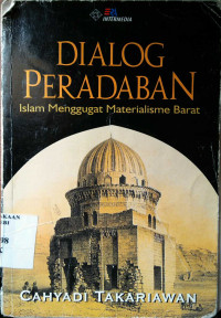 Dialog peradaban Islam menggugat materialisme barat