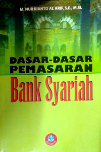 Dasar-Dasar Pemasaran Bank Syariah