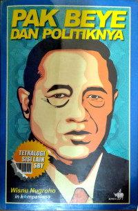 Pak Beye dan Politiknya