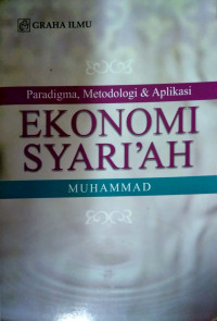 Paradigma, Metodologi & Aplikasi Ekonomi Syari'ah