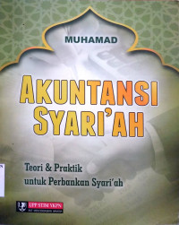 Akuntansi Syariah : Teori & Praktik untuk Perbankan Syariah