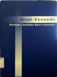 Image of Studi ekonomi: bantuan likuiditas bank Indonesia