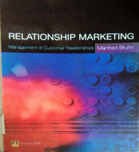 Relationship marketing : management of customer relationships