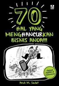 (Buku Digital - SMART LIBRARY) 70 Hal yang Menghancurkan Bisnis Anda