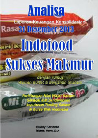 (Buku Digital - SMART LIBRARY) Analisa Laporan Keuangan Konsolidasian 31 Desember 2013 Indofood Sukses Makmur