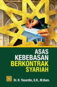 (Buku Digital - SMART LIBRARY) Asas Kebebasan Berkontrak Syariah