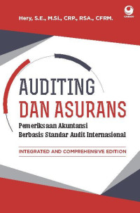 (Buku Digital - SMART LIBRARY) Auditing dan Asurans: Integrated and Comprehensive Edition (Pemeriksaan Akuntansi Berbasis Standar Audit Internasional)