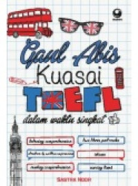 (Buku Digital - SMART LIBRARY) Gaul Abis Kuasai TOEFL dalam Waktu Singkat