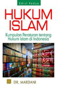 (Buku Digital - SMART LIBRARY) Hukum Islam: Kumpulan Peraturan tentang Hukum islam di Indonesia