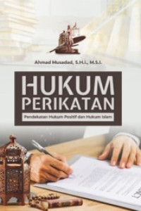 (Buku Digital - SMART LIBRARY) Hukum Perikatan : Pendekatan Hukum Positif dan Hukum Islam