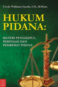 (Buku Digital - SMART LIBRARY) Hukum Pidana: Materi Penghapus, Peringan, Pemberat Pidana