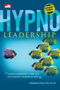 (Buku Digital - SMART LIBRARY) Hypno Leadership (Expanded Version)