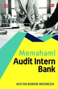 (Buku Digital - SMART LIBRARY) Memahami Audit Intern Perbankan (Ed. Revisi)