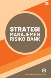 (Buku Digital - SMART LIBRARY) Strategi Manajemen Risiko Bank