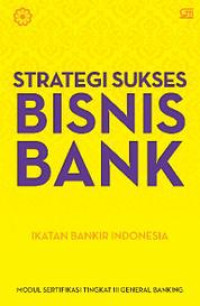 (Buku Digital - SMART LIBRARY) Strategi Sukses Bisnis Bank