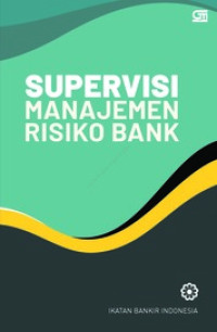 (Buku Digital - SMART LIBRARY) Supervisi Manajemen Risiko Bank