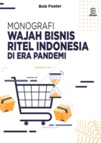 (Buku Digital - SMART LIBRARY) Wajah Bisnis Ritel Indonesia di Era Pandemi