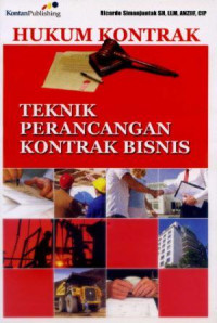 Hukum Kontrak : Teknik Perancangan Kontrak Bisnis