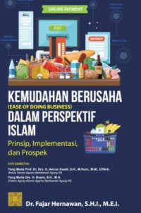 Kemudahan Berusaha dalam Perspektif Islam : Prinsip, Implementasi, dan Prospek