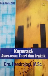 Image of Koperasi : Asas-asas, Teori, dan Praktik