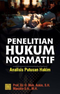 Penelitian Hukum Normatif : Analisis Putusan Hakim