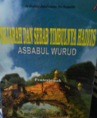 Sejarah dan Sebab Timbulnya Hadits Asbabul Wurud