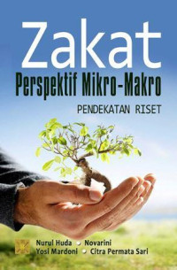 Zakat Perspektif Mikro-Makro : Pendekatan Riset