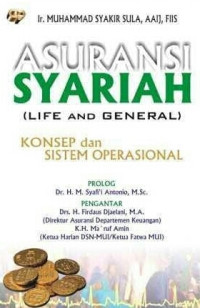 Asuransi syariah (life and general): konsep dan sistem operasional