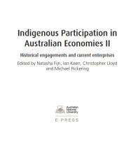 Indigenous Participation in Australian Economies II : Historical Engagements and Current Enterprises