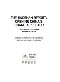 The Jingshan Report : Opening China's Financial Sector