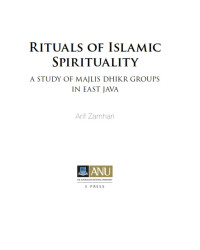 Image of Rituals of Islamic Spirituality : A Study of Majlis Dhikr Groups in East Java