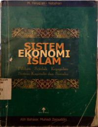 Sistem ekonomi Islam: pilihan sebuah kegagalan sistem kapitalis dan sosialis