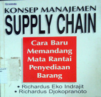 Konsep Manajemen supply chain cara memandang mata rantai penyediaan barang
