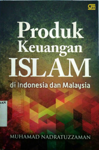 Produk keuangan islam di Indonesia dan Malaysia