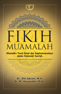 Image of Fikih Muamalah : Dinamika Teori Akad dan Implementasinya dalam Ekonomi SYariah