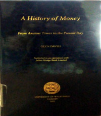 a History of Money; From Ancient Times To The Present Day