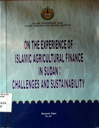 On The Experience of Islamic agricultural finance in Sudan: challenges and sustainability