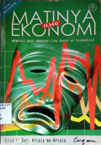 Matinya ilmu ekonomi : menurut Paul Omerod (The Death of Economics)