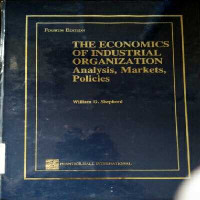 Image of The economics of industrial organization analysis, markets, policies