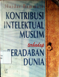Kontribusi intelektual muslim terhadap peradaban dunia