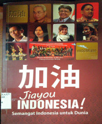 Image of Jiayou Indonesia; Semangat Indonesia untuk Dunia