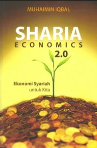 Image of Sharia Economics 2.0 : Ekonomi Syariah untuk Kita