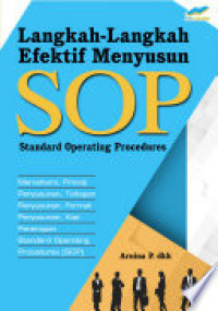 Langkah-langkah efektif menyusun SOP : Standard Operasional Procedures