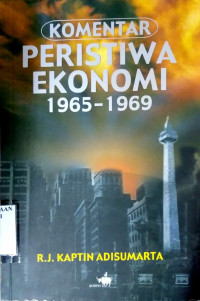 Komentar Peristiwa Ekonomi 1965-1969