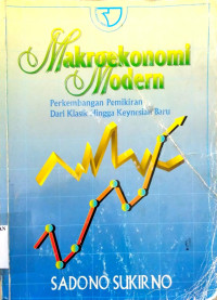 Makroekonomi Modern: perkembangan pemikiran dari klasik hingga keynesian