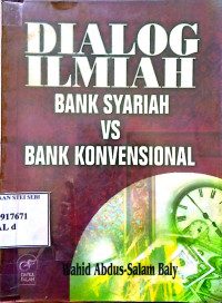Dialog Ilmiah Bank Syariah VS Bank Konvensional