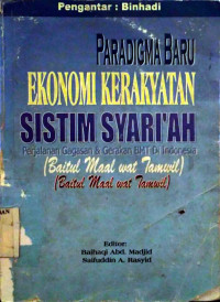Paradigma Baru Ekonomi Kerakyatan Sistem Syariah: Perjalanan Gagasan dan Gerakan MBT di Indonesia